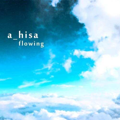 a_hisa(相原尚) Flowing-hiresz.com