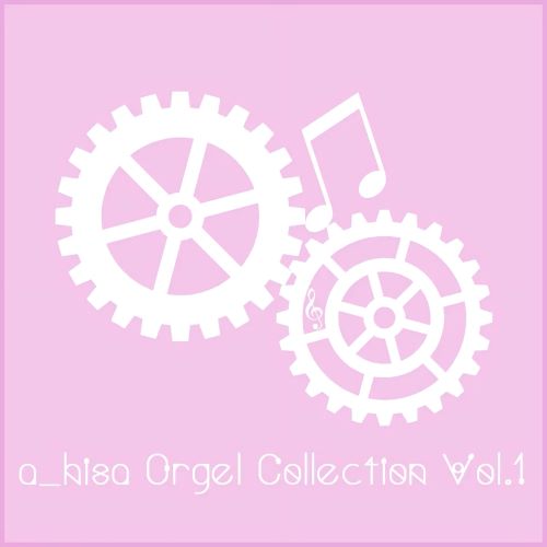 a_hisa(相原尚) Orgel Collection Vol.1-hiresz.com