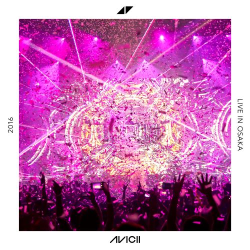 Avicii(艾维奇) Avicii, Live from Osaka, Japan, Jun 4, 2016 (DJ Mix)-hiresz.com