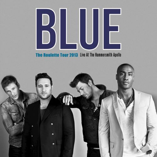 Blue The Roulette Tour 2013 (Live at the Hammersmith Apollo)-hiresz.com