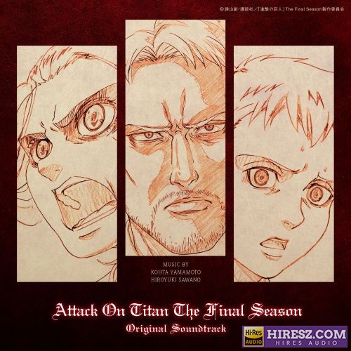 泽野弘之 TVアニメ「進撃の巨人」 The Final Season Original Soundtrack-hiresz.com
