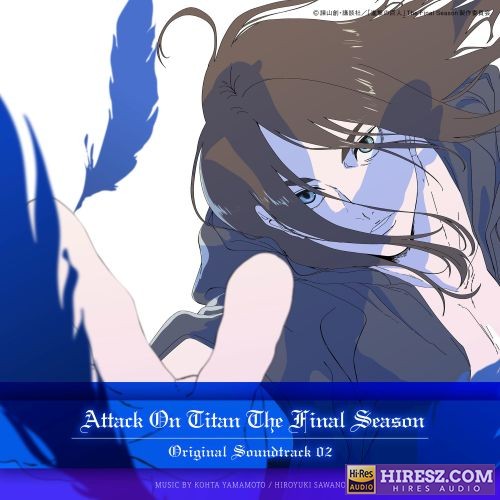 泽野弘之 TVアニメ「進撃の巨人」 The Final Season Original Soundtrack 02-hiresz.com