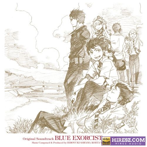 泽野弘之 青の祓魔師 京都不浄王篇 オリジナル・サウンドトラック-hiresz.com