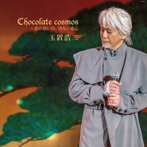 Chocolate Cosmos: Koi No Omoide, Setsunai Koigokoro (Live) [Audio Version] – 玉置浩二-hiresz.com