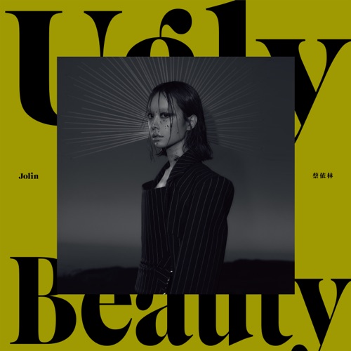 Ugly Beauty – JOLIN蔡依林-hiresz.com