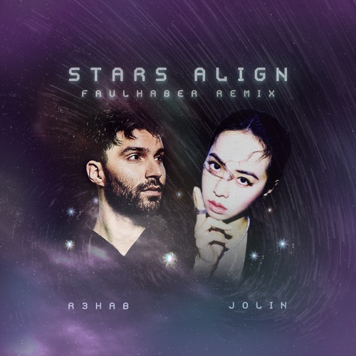 Stars Align (FAULHABER Remix) – Single – R3HAB & JOLIN蔡依林-hiresz.com