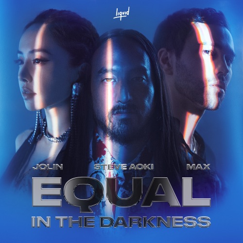 Equal in the Darkness (Steve Aoki Character X Version) [feat. MAX] – Single – Steve Aoki & JOLIN蔡依林-hiresz.com