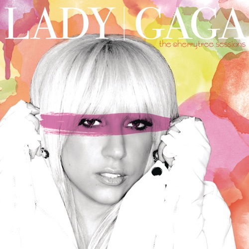 The Cherrytree Sessions (Live) – EP – Lady Gaga-hiresz.com