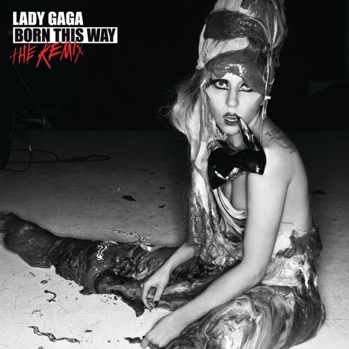 Born This Way (The Remix) – Lady Gaga-hiresz.com