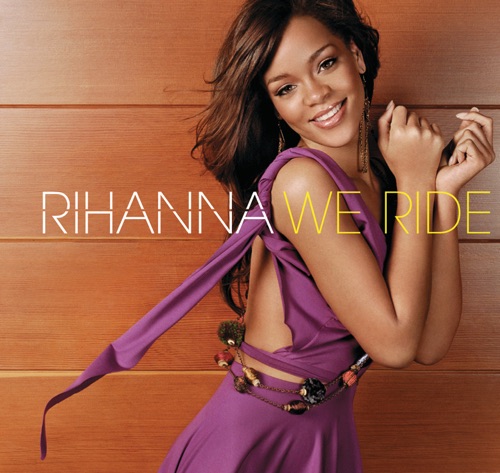 We Ride – Single – Rihanna-hiresz.com