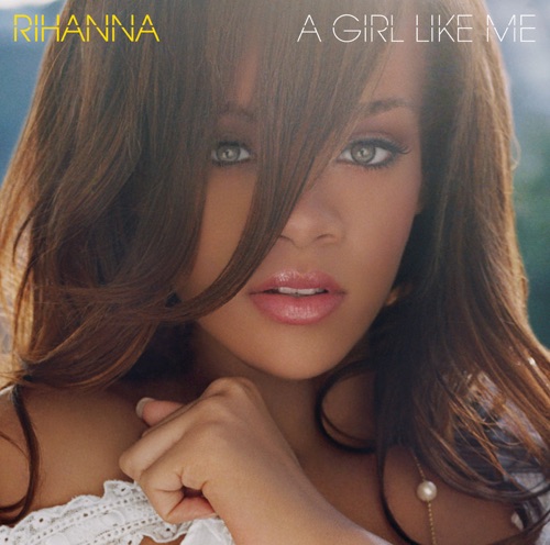 A Girl Like Me – Rihanna-hiresz.com
