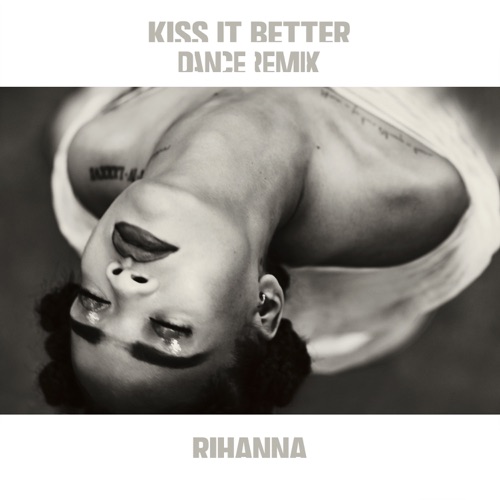Kiss It Better (Dance Remix) – EP – Rihanna-hiresz.com
