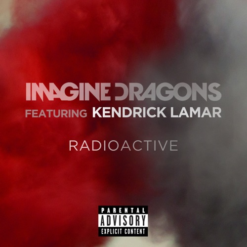 Radioactive (feat. Kendrick Lamar) – Single – Imagine Dragons-hiresz.com