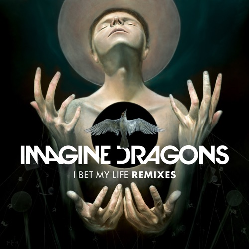 I Bet My Life (Remixes) – EP – Imagine Dragons-hiresz.com