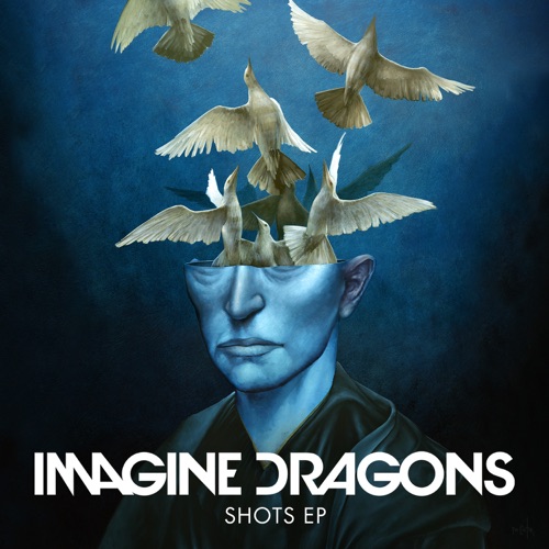 Shots – EP – Imagine Dragons-hiresz.com