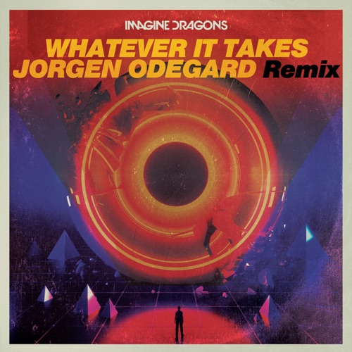 Whatever It Takes (Jorgen Odegard Remix) – Single – Imagine Dragons-hiresz.com