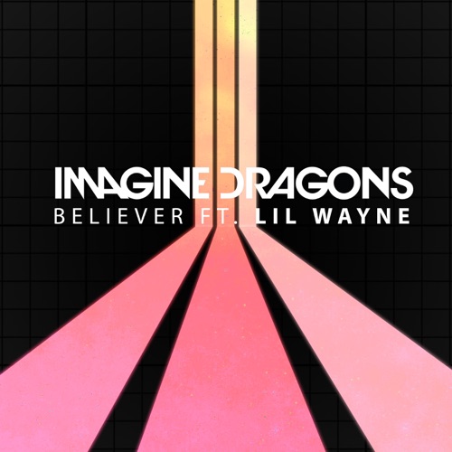 Believer (feat. Lil Wayne) – Single – Imagine Dragons-hiresz.com