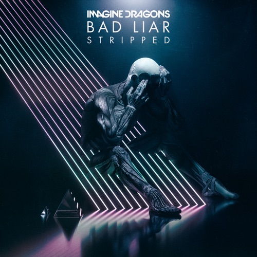 Bad Liar – Stripped – Single – Imagine Dragons-hiresz.com