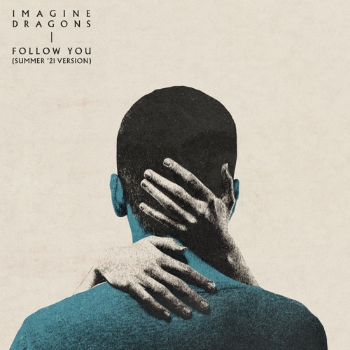 Follow You (Summer ’21 Version) – Single – Imagine Dragons-hiresz.com