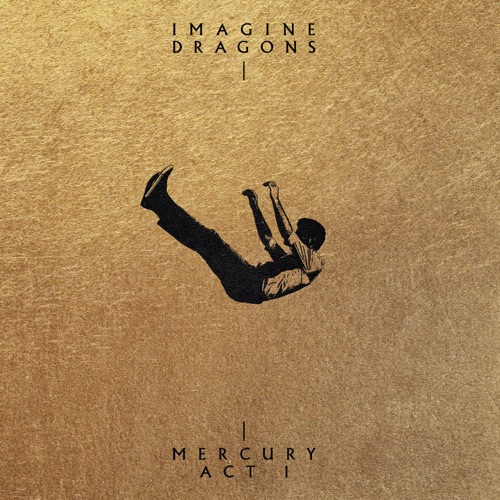 Mercury – Act 1 (Additional Track Version) – Imagine Dragons-hiresz.com