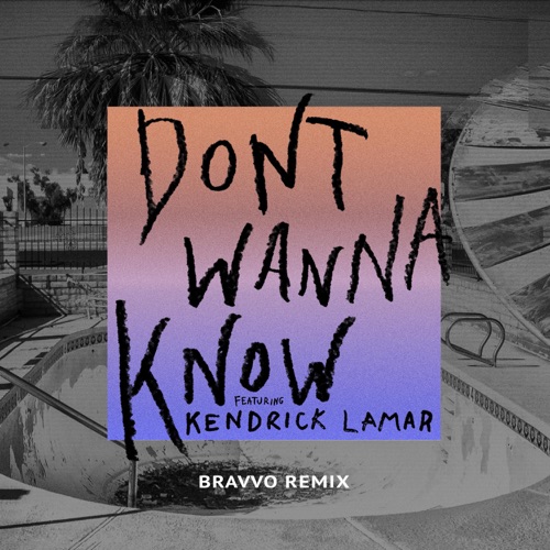 Don’t Wanna Know (feat. Kendrick Lamar) [BRAVVO Remix] – Single – Maroon 5-hiresz.com
