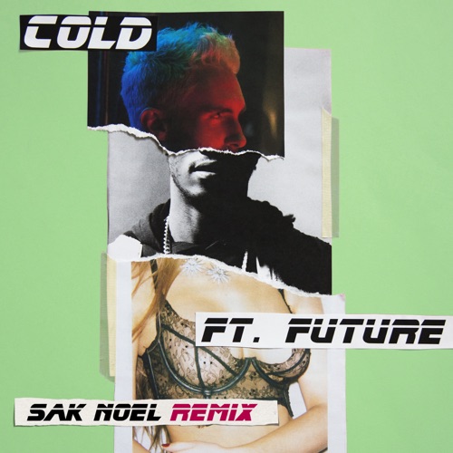 Cold (feat. Future) [Sak Noel Remix] – Single – Maroon 5-hiresz.com