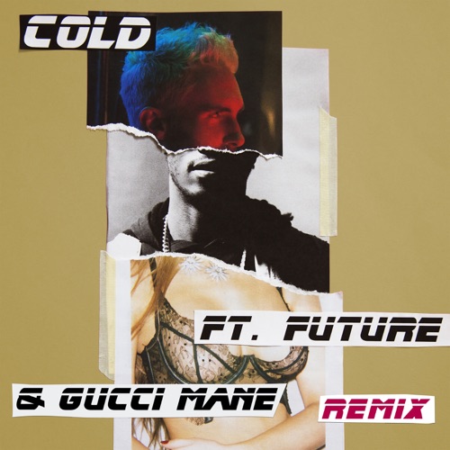 Cold (Remix) [feat. Future & Gucci Mane] – Single – Maroon 5-hiresz.com