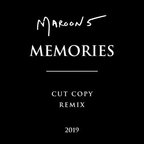 Memories (Cut Copy Remix) – Single – Maroon 5-hiresz.com