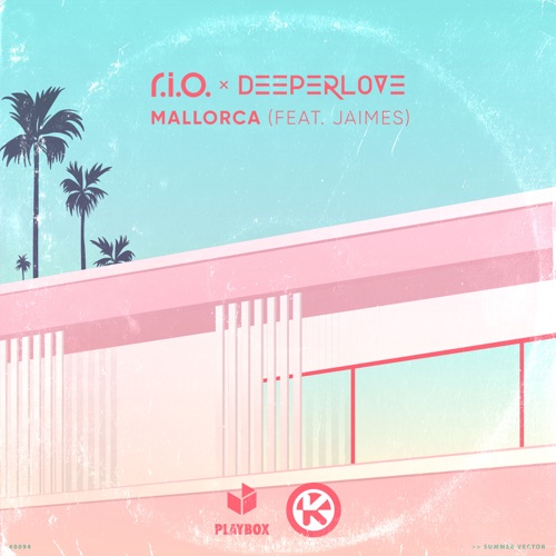 Mallorca (feat. Jaimes) – Single – R.I.O. & Deeperlove-hiresz.com