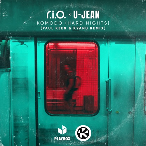 Komodo (Hard Nights) [Paul Keen & KYANU Remix] – Single – R.I.O. & U-Jean-hiresz.com