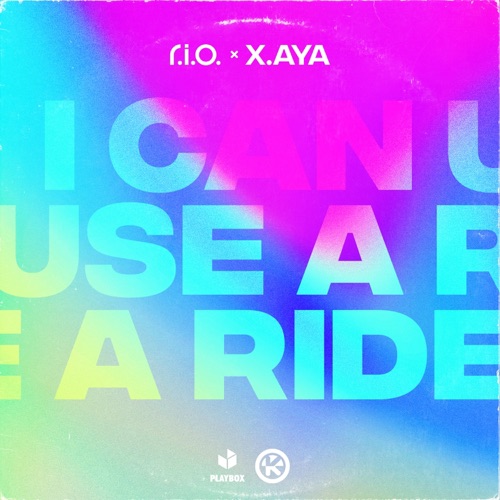 I Can Use a Ride – Single – R.I.O. & X.AYA-hiresz.com