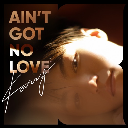 Ain’t Got No Love – Single – 王俊凯-hiresz.com