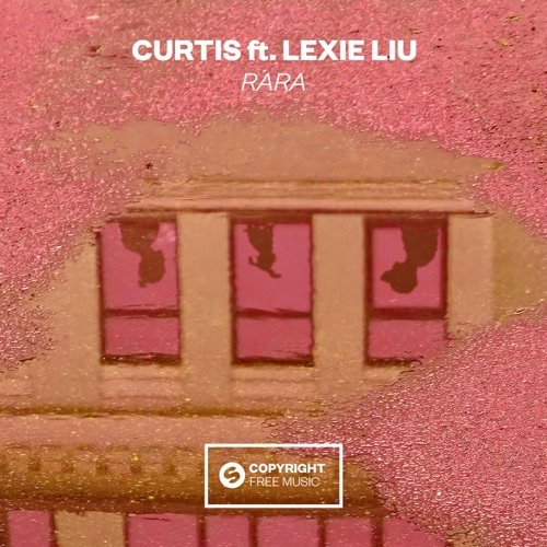 Rara (feat. Lexie Liu) – Single – Curtis 冷炫忱-hiresz.com