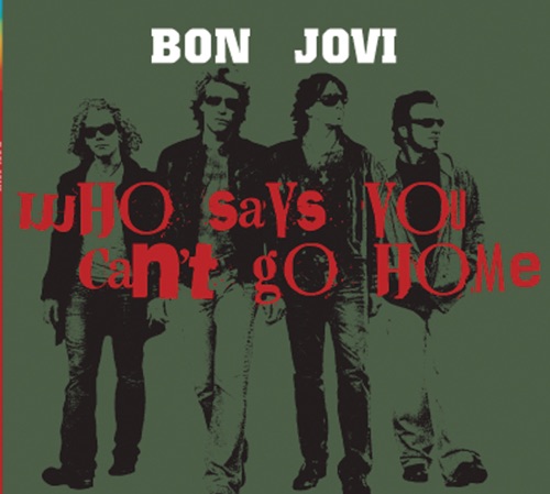 Who Says You Can’t Go Home (Radio Edit) – Single – Bon Jovi-hiresz.com