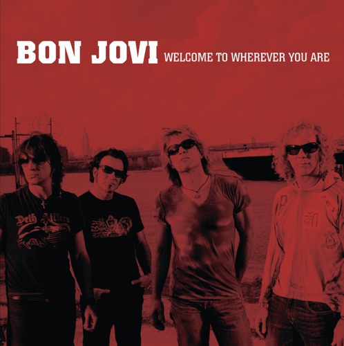 Welcome To Wherever You Are – Single – Bon Jovi-hiresz.com