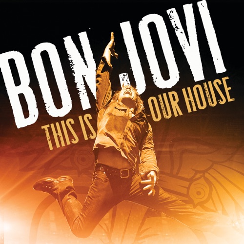 This Is Our House – Single – Bon Jovi-hiresz.com