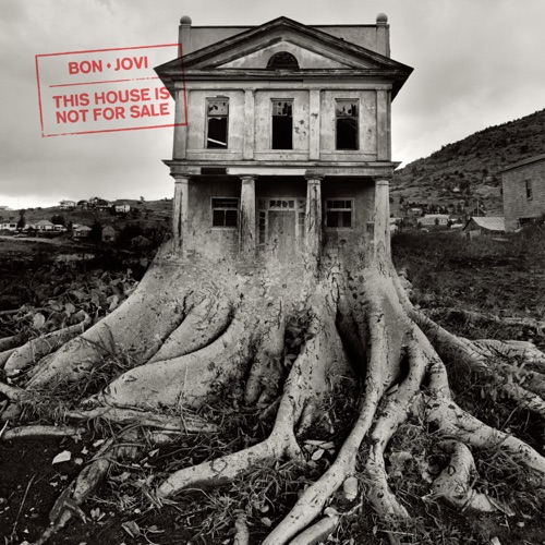This House Is Not For Sale – Bon Jovi-hiresz.com