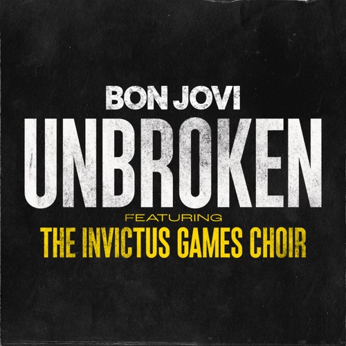 Unbroken (feat. The Invictus Games Choir) – Single – Bon Jovi-hiresz.com