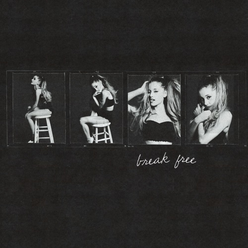 Break Free (feat. Zedd) – Single – Ariana Grande-hiresz.com
