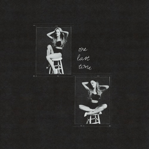 One Last Time – Single – Ariana Grande-hiresz.com