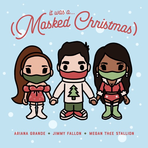 It Was A… (Masked Christmas) [feat. Ariana Grande & Megan Thee Stallion] – Single – 吉米·法伦-hiresz.com