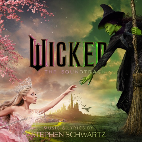 Wicked: The Soundtrack (Bonus Track Version) – Wicked Movie Cast, 辛西娅·艾莉佛 & Ariana Grande-hiresz.com