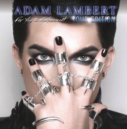 For Your Entertainment (Tour Edition) – Adam Lambert-hiresz.com