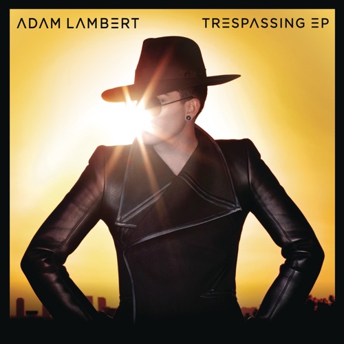 Trespassing (Remixes) – Adam Lambert-hiresz.com