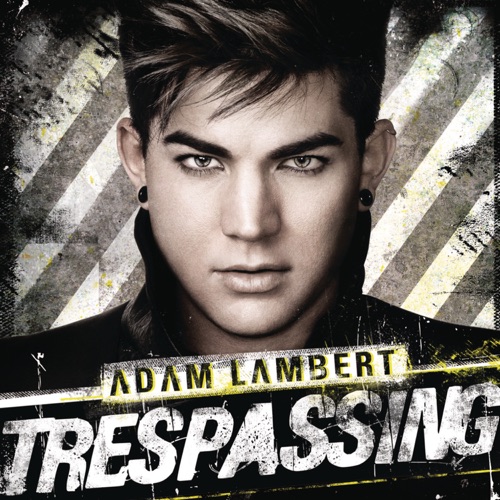 Trespassing (Deluxe Version) – Adam Lambert-hiresz.com
