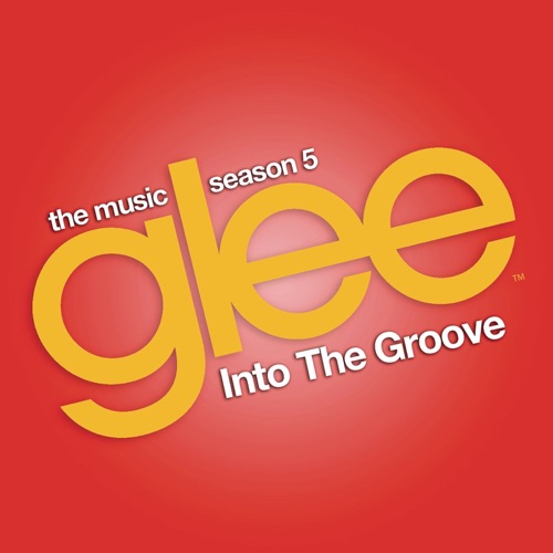 Into the Groove (Glee Cast Version) [feat. Adam Lambert] – Single – Glee Cast-hiresz.com