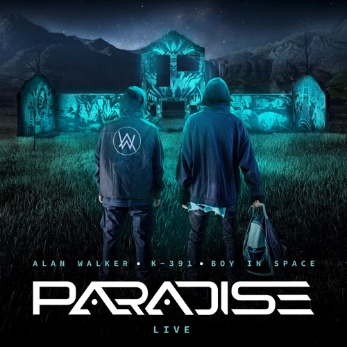 Paradise (Live) – Single – Alan Walker, K-391 & Boy In Space-hiresz.com