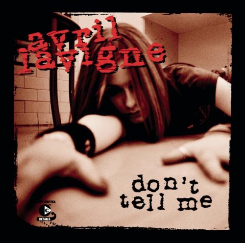 Don’t Tell Me – Single – 艾薇儿-无损音乐下载