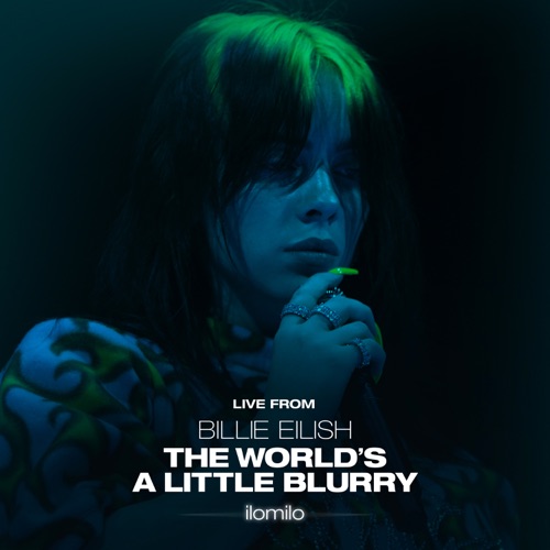 ilomilo (Live From the Film – Billie Eilish: The World’s A Little Blurry) – Single – Billie Eilish-hiresz.com
