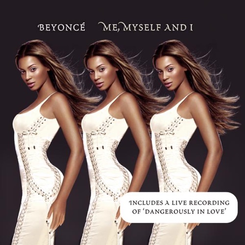 Me, Myself and I – Single – Beyoncé-hiresz.com